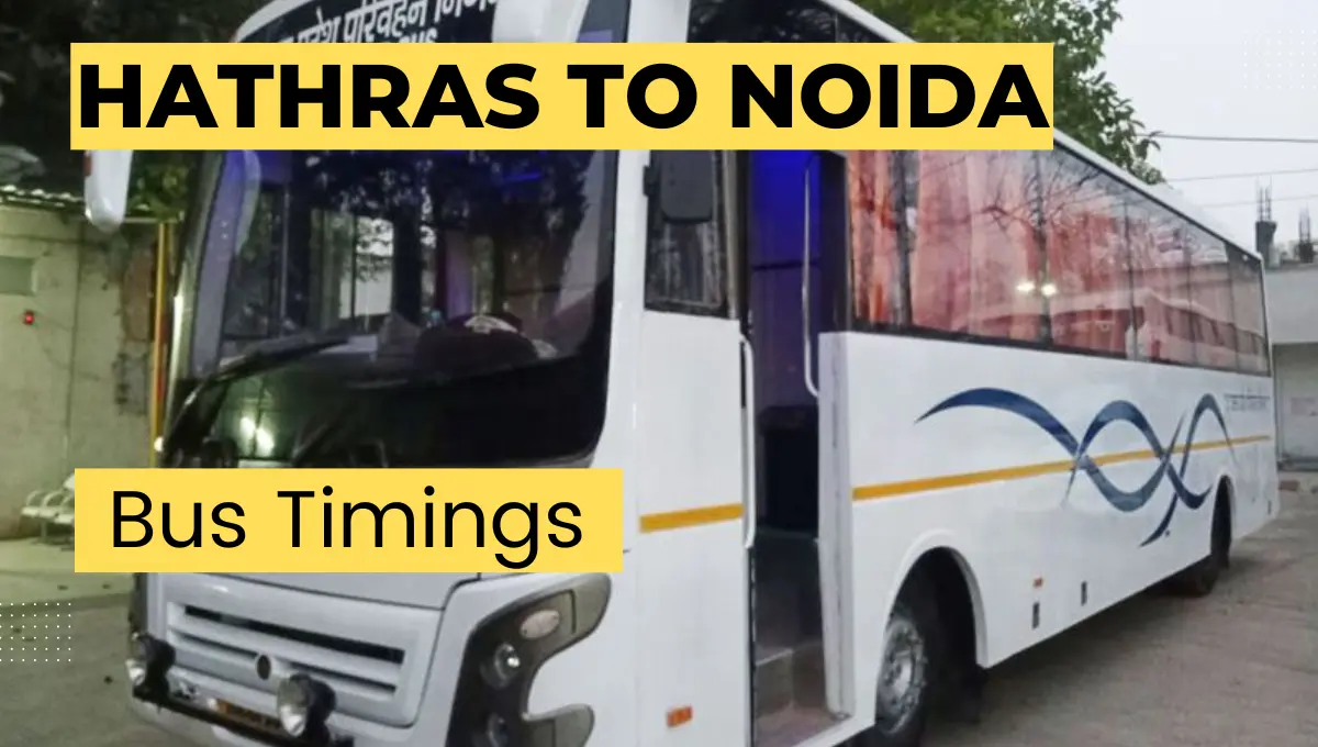 Hathras to Noida Bus Timings
