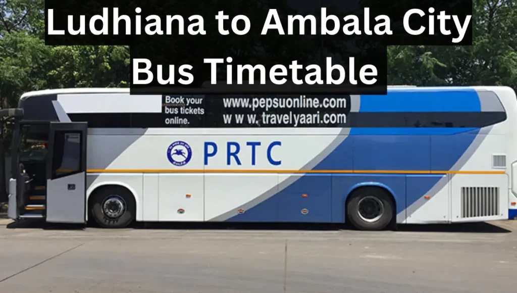 Ludhiana to Ambala city Bus Timetable